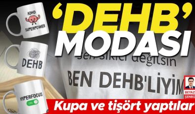 ‘DEHB’ modası